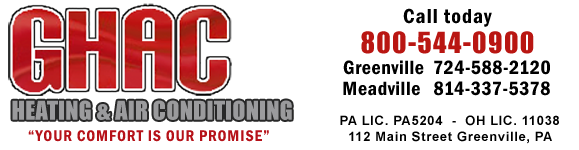 GHAC Heating & Air Conditioning 112 Main St. Greenville, PA 16125 - Phone: 724-588-2120